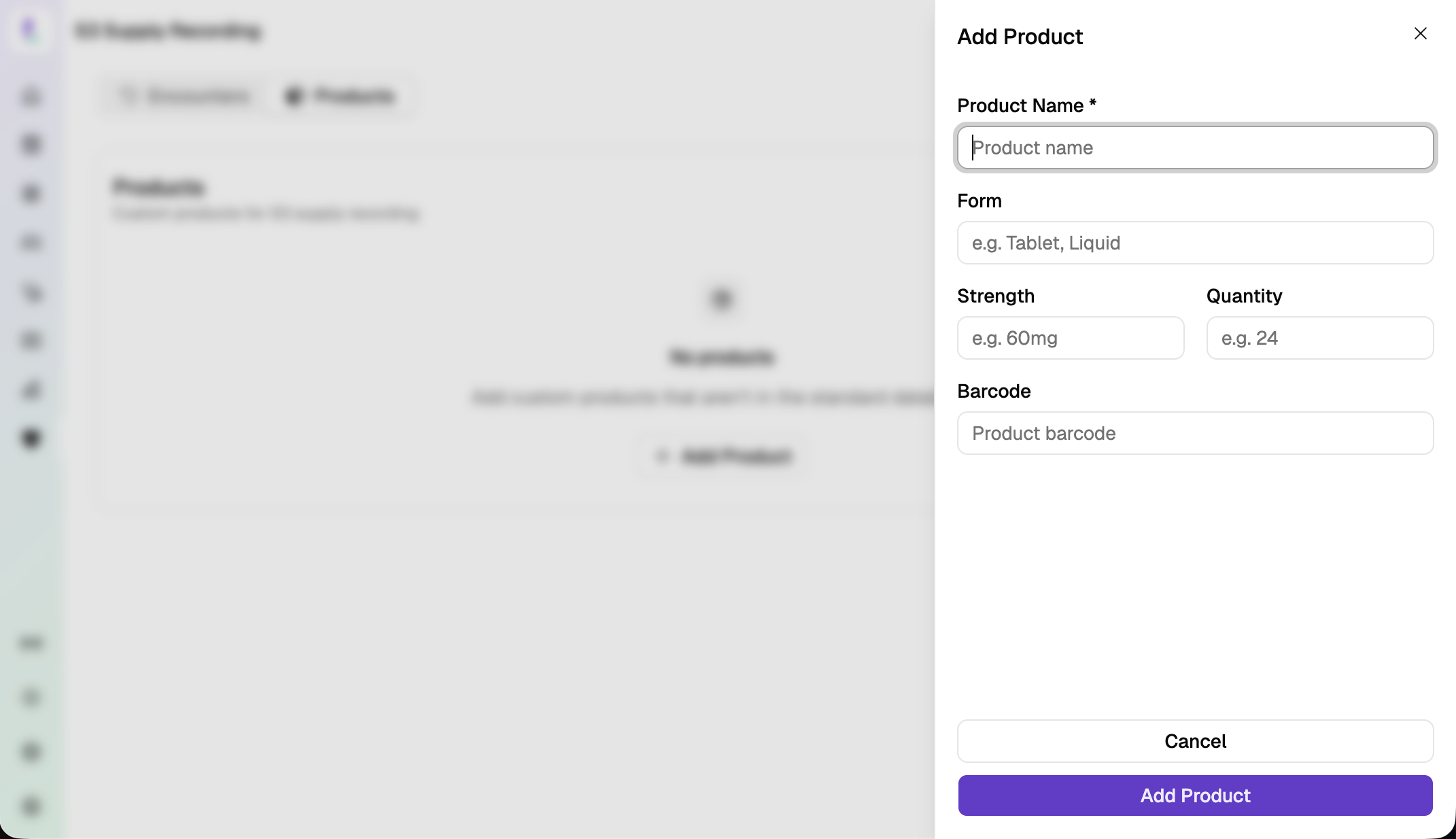 The Add Product sheet with a required Product Name field and optional Form, Strength, Quantity and Barcode fields, above Cancel and Add Product buttons