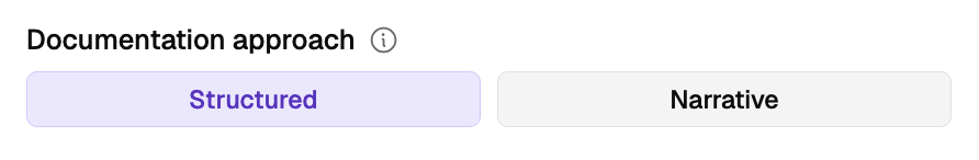 The Documentation approach control, a toggle between Structured and Narrative, with Structured selected