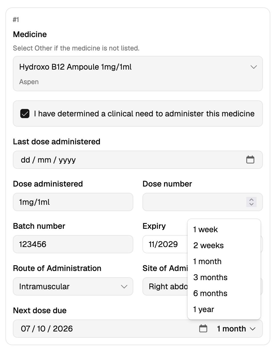 A Meds by Injection encounter with Hydroxo B12 Ampoule 1mg/1ml selected as the medicine, and the Next dose due field showing the quick interval menu open on 1 week, 2 weeks, 1 month, 3 months, 6 months and 1 year